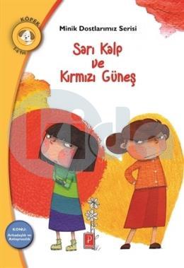 Sarı Kalp ve Kırmızı Güneş - Minik Dostlarımız Serisi