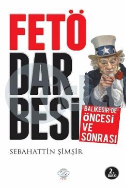 FETÖ Darbesi Öncesi ve Sonrası