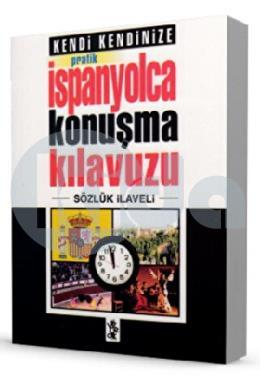 Pratik İspanyolca Konuşma Kılavuzu - Sözlük İlavel