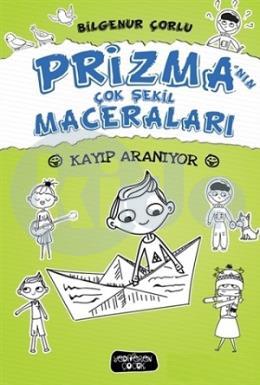 Prizma’nın Çok Şekil Maceraları - Kayıp Aranıyor (Ciltli)