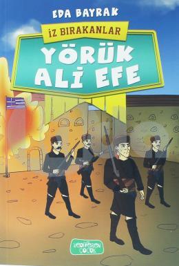 İz Bırakanlar Yörük Ali Efe