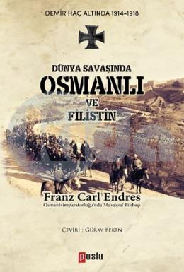 Dünya Savaşında Osmanlı ve Filistin