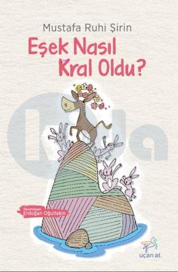 Eşek Nasıl Kral Oldu?