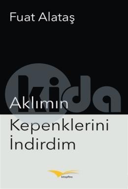 Aklımın Kepenklerini İndirdim