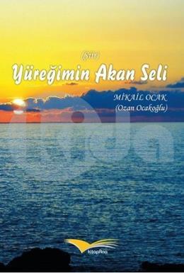 Yüreğimin Akan Seli