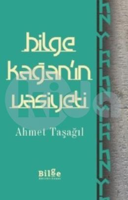 Bilge Kağanın Vasiyeti