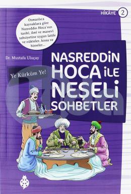 Nasreddin Hoca İle Neşeli Sohbetler 2 - Ye Kürküm Ye!