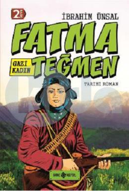 Gazi Kadın Fatma Teğmen (Ciltli)