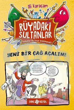 Yeni Bir Çağ Açalım ! - Rüyadaki Sultanlar 2