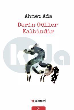 Derin Göller Kalbindir