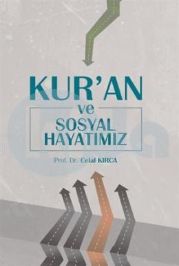 Kuran ve Sosyal Hayatımız