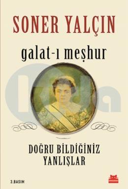 Galat-ı Meşhur - Doğru Bildiğiniz Yanlışlar