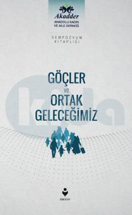 Göçler ve Ortak Geleceğimiz