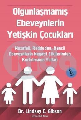 Olgunlaşmamış Ebeveynlerin Yetişkin Çocukları