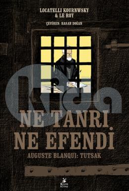 Ne Tanrı, Ne Efendi