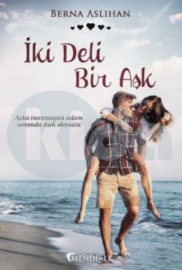 İki Deli Bir Aşk