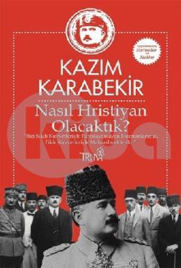 Nasıl Hristiyan Olacaktık?