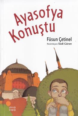 Ayasofya  Konuştu