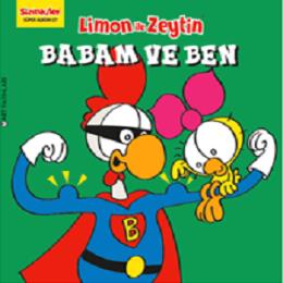 Limon İle Zeytin - Babam ve Ben