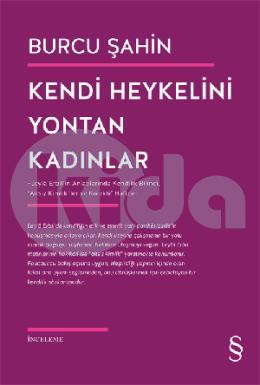 Kendi Heykelini Yontan Kadınlar