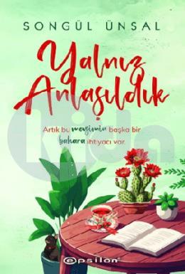 Yalnız Anlaşıldık