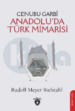 Cenubu Garbi Anadoluda Türk Mimarisi