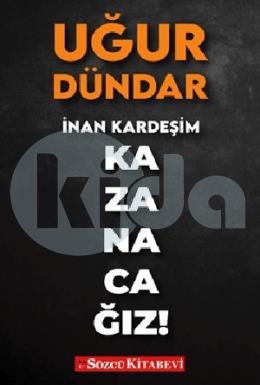 İnan Kardeşim Kazanacağız