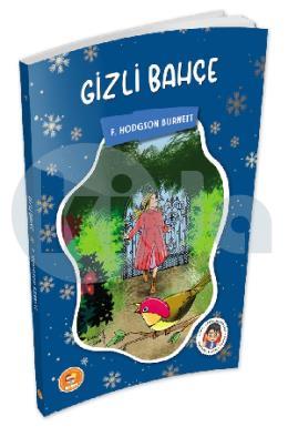 Gizli Bahçe F.Hodgson Burnett  (Çocuk Klasikleri)