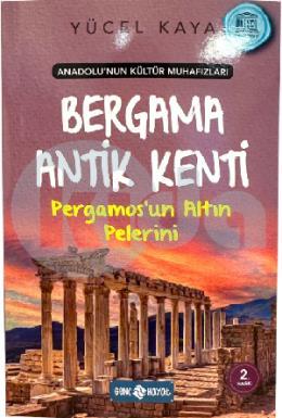 Bergama Antik Kenti (Pergamos’un Altın Pelerini)