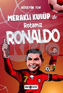 Meraklı Kulüp ile Rotamız Ronaldo