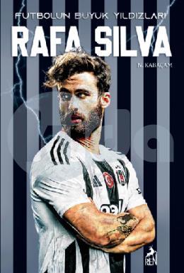 Futbolun Büyük Yıldızları Rafa Silva