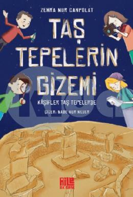 Taş Tepelerin Gizemi Kaşifler Taş Tepelerde