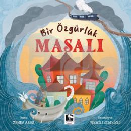 Bir Özgürlük Masalı