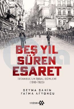 Beş Yıl Süren Esaret