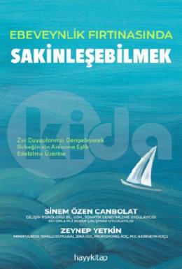 Ebeveynlik Fırtınasında Sakinleşebilmek