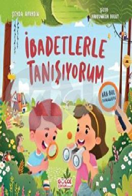 İbadetlerle Tanışıyorum