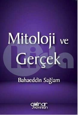 Mitolojik ve Gerçek