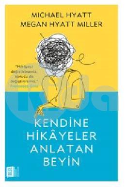 Kendine Hikayeler Anlatan Beyin