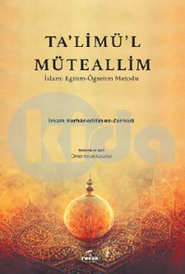Talimül Müteallim İslami Eğitim Öğretim Metodu (Sadece Türkçe Açıklamalı)