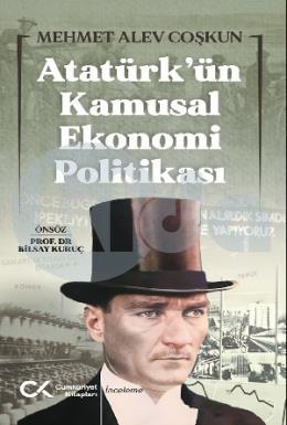 Atatürkün Kamusal Ekonomi Politikası
