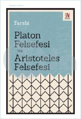 Platon Felsefesi ve Aristoteles Felsefesi