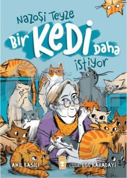 Nazoşi Teyze Bir Kedi Daha İstiyor