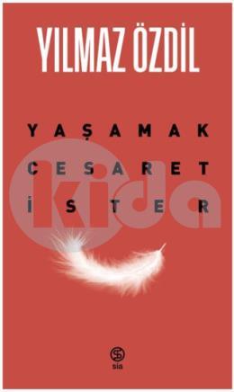 Yaşamak Cesaret İster