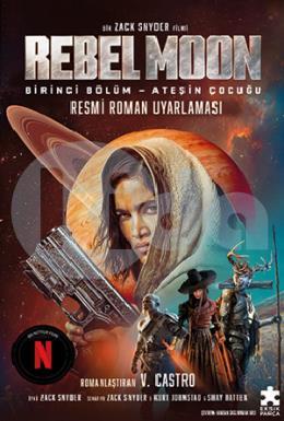 Rebel Moon Birinci Bölüm – Ateşin Çocuğu