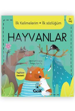 İlk Kelimelerim İlk Sözlüğüm Hayvanlar