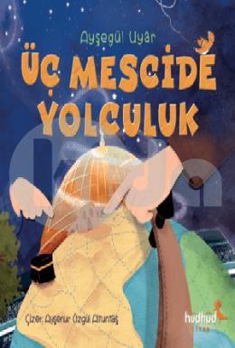 Üç Mescide Yolculuk