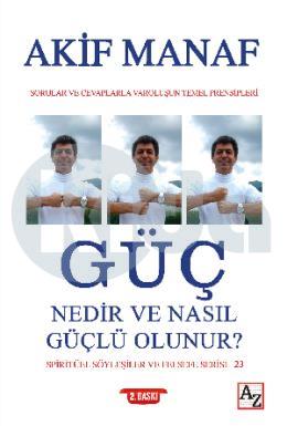 Güç Nedir ve Nasıl Güçlü Olunur?