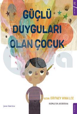 Güçlü Duyguları Olan Çocuk