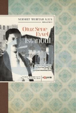 Otuz Sene Evvel İstanbul Türk Edebiyatı Klasikleri