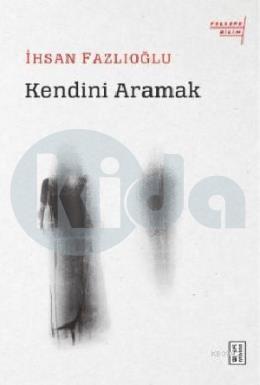 Kendini Aramak